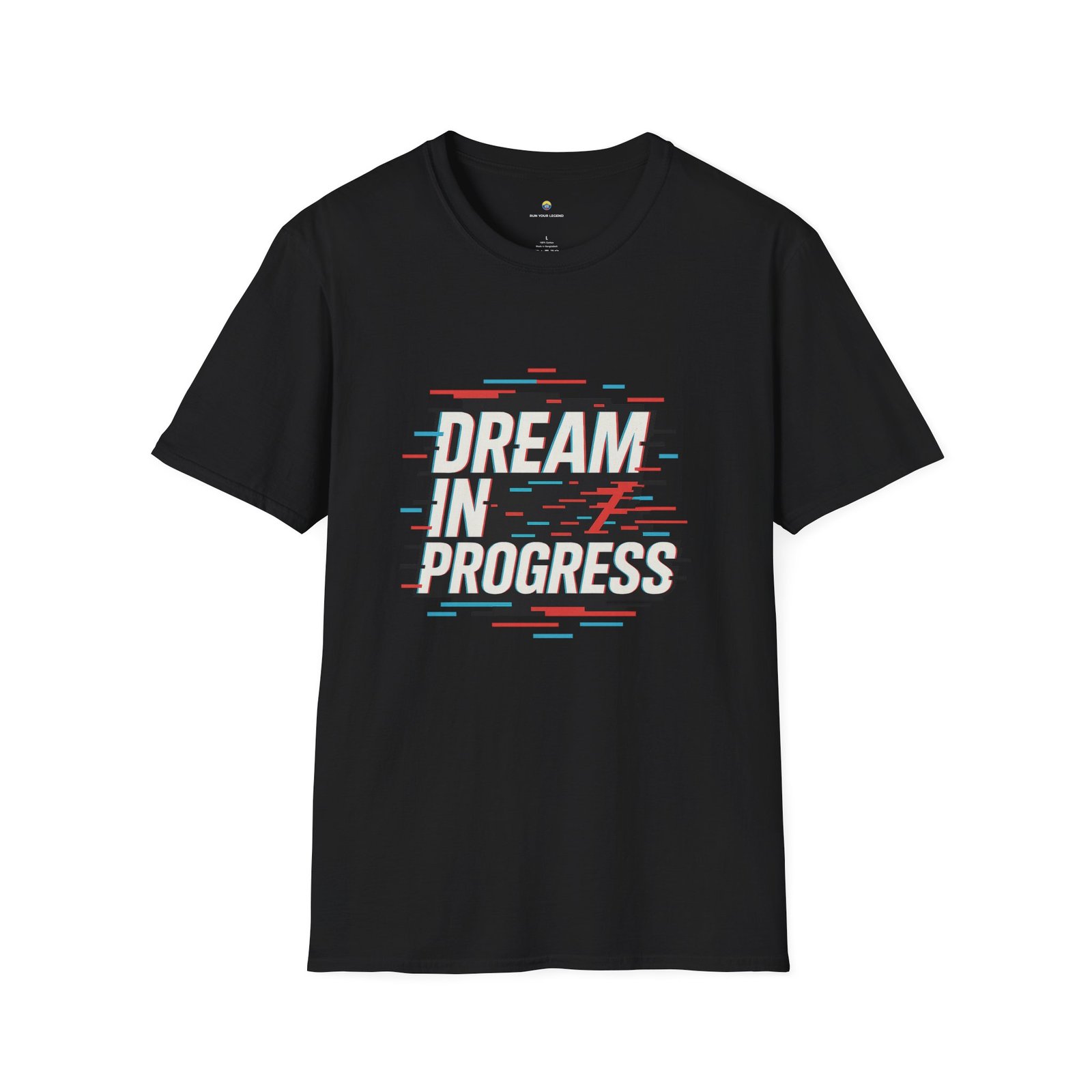 T-shirt Unisexe – “Dream in Progress” Design Glitch Moderne et Message Motivant – Image 2
