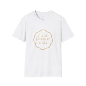 T-shirt Unisexe – “Good Energy Only” Design Minimaliste et Message Positif