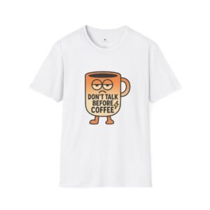 T-shirt Unisexe – “Don’t Talk Before Coffee” Design Humour Café et Style Cartoon