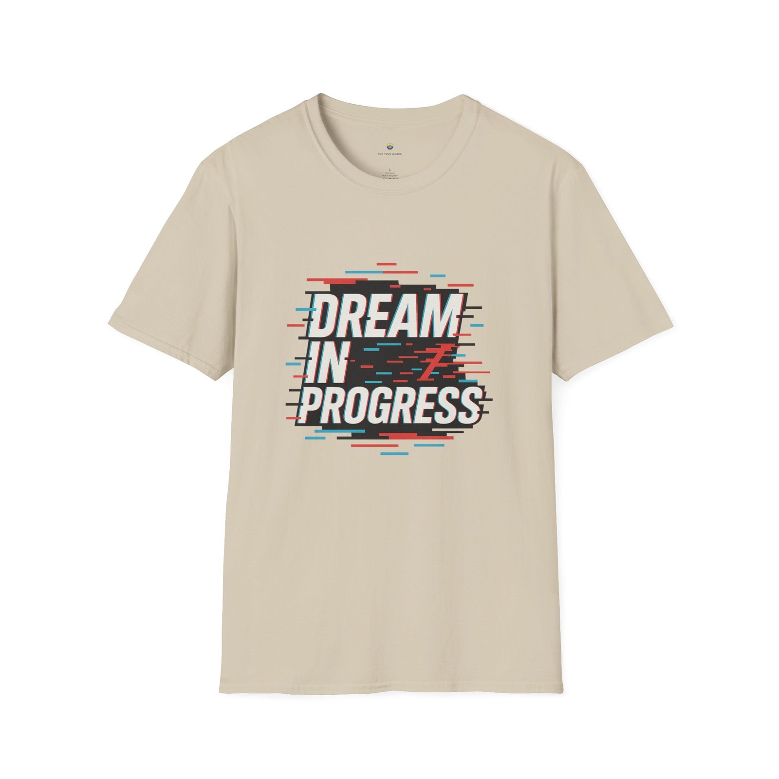 T-shirt Unisexe – “Dream in Progress” Design Glitch Moderne et Message Motivant – Image 3