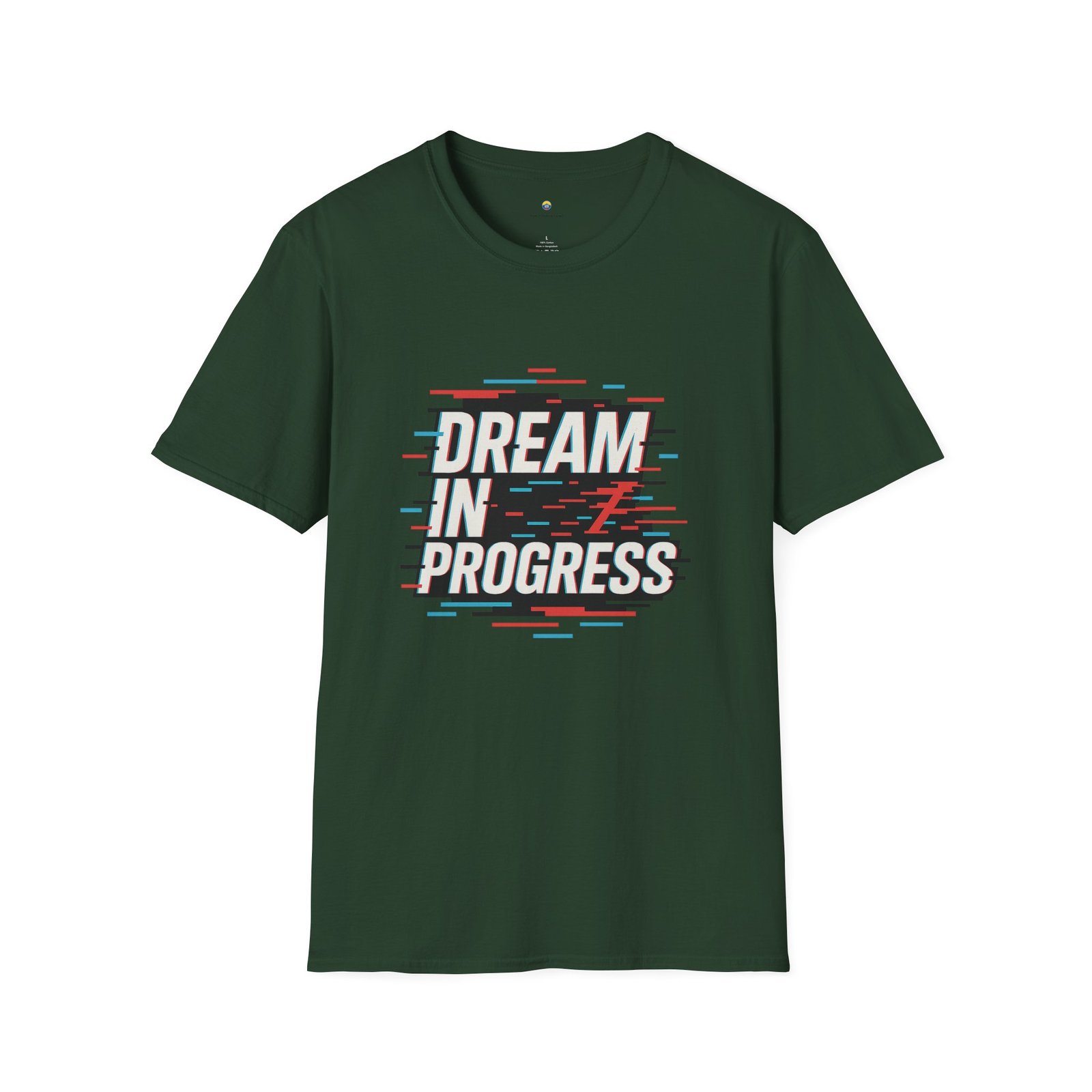 T-shirt Unisexe – “Dream in Progress” Design Glitch Moderne et Message Motivant – Image 8