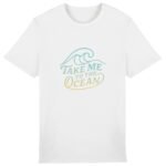 T-shirt Unisexe épais : Take me to the ocean