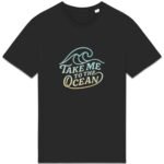 T-shirt Unisexe épais : Take me to the ocean