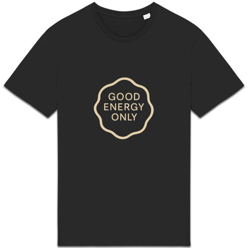 T-shirt Unisexe épais - Good Energy Only