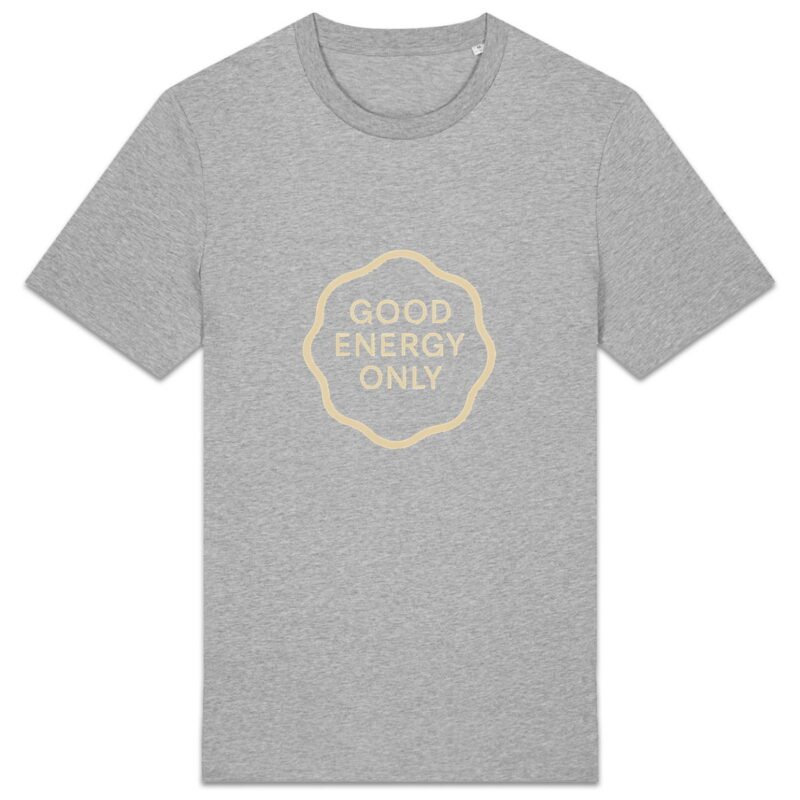 T-shirt Unisexe épais - Good Energy Only