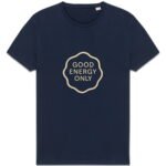 T-shirt Unisexe épais - Good Energy Only
