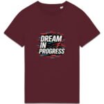 T-shirt Unisexe épais - Dream in Progress