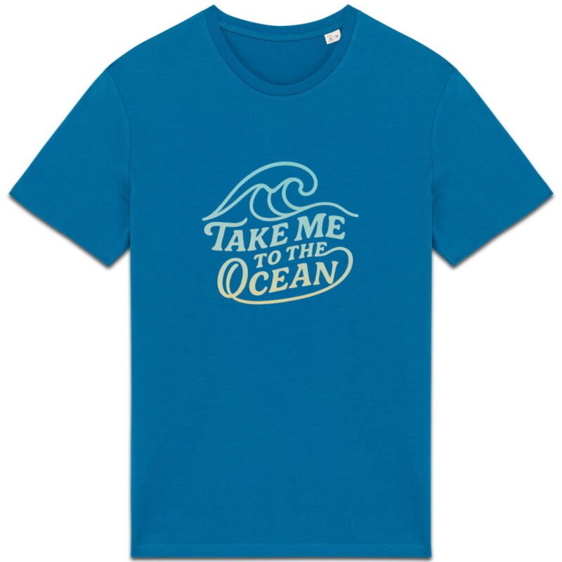 T-shirt Unisexe épais : Take me to the ocean