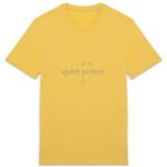 T-shirt Unisexe épais - Quiet Power