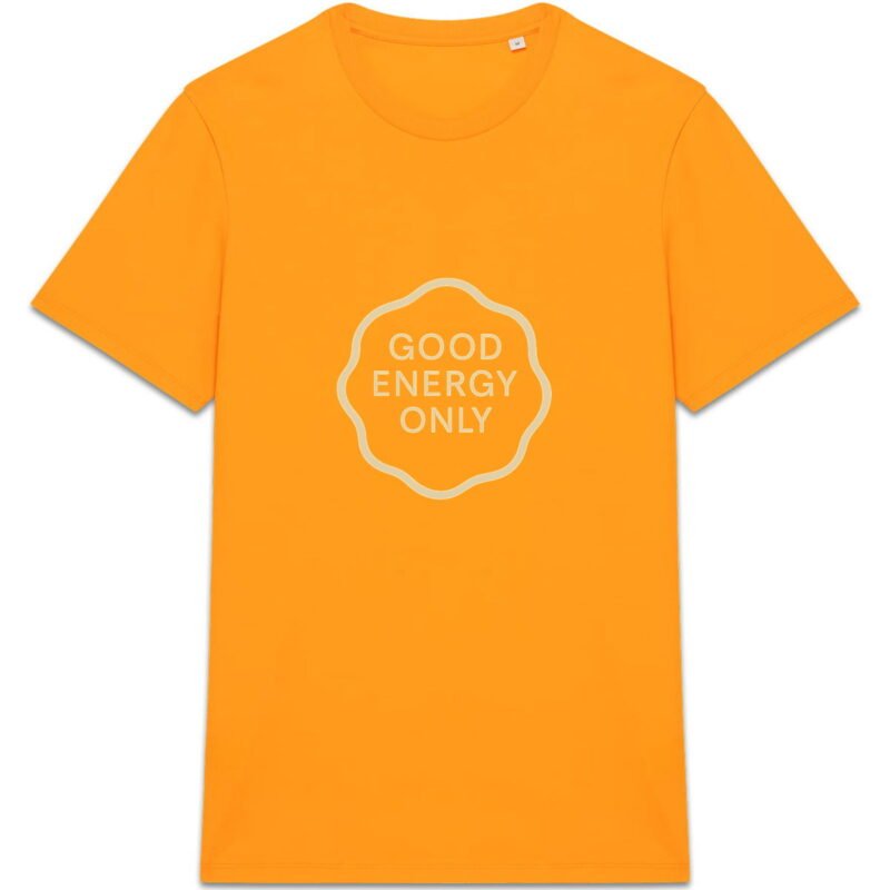 T-shirt Unisexe épais - Good Energy Only